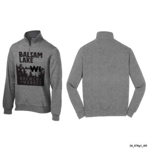 Balsam Lake 1/4 zip Sweatshirt in gray featuring "Balsam Lake WI Brewery and Market" text and a tree graphic on the front, with a plain back.